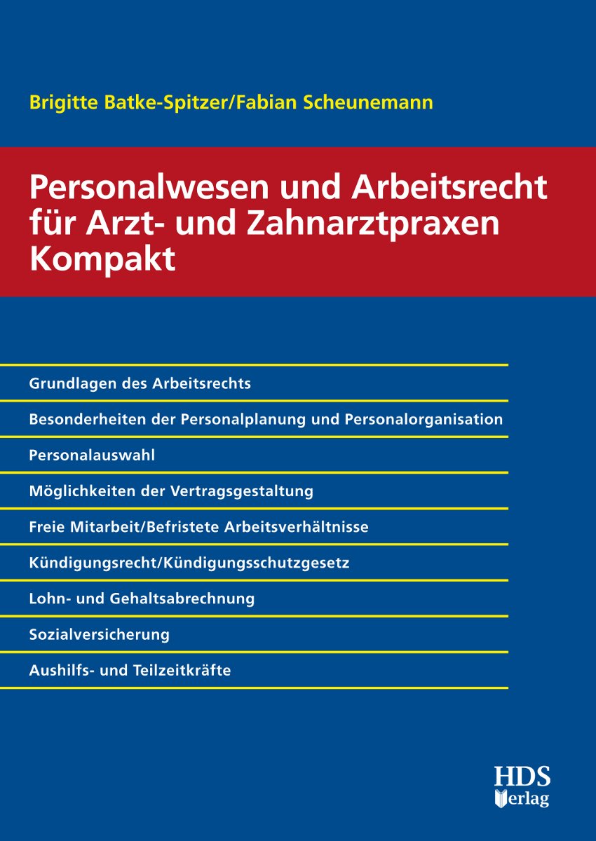 Personalwesen und Arbeitsrecht für Arzt- und Zahnarztpraxen Kompakt Law