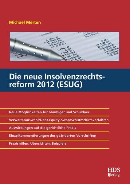 Die neue Insolvenzrechtsreform 2012 (ESUG) Law