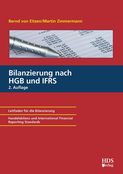 Bilanzierung nach HGB und IFRS: Leitfaden für die Bilanzierung. Handelsbilanz und International Financial Reporting Standards Law