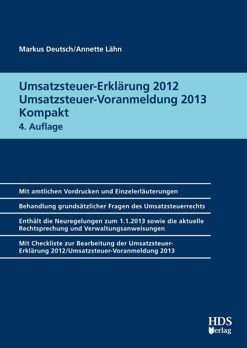 Umsatzsteuer-Erklärung 2012/Umsatzsteuer-Voranmeldung 2013 Kompakt Law