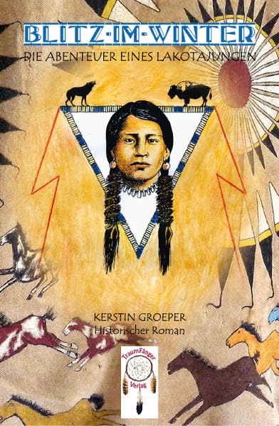 Blitz-im-Winter, die Abenteuer eines Lakota-Jungen Contemporary literature
