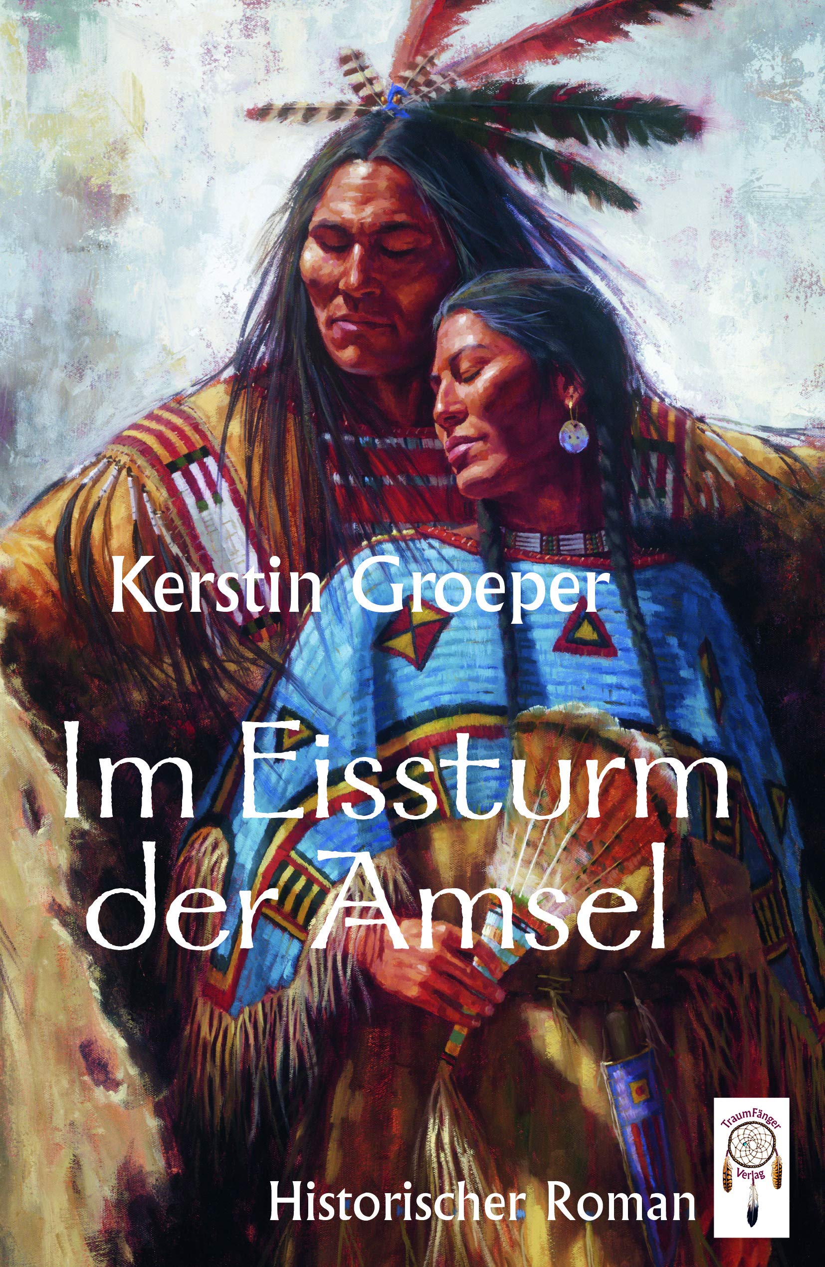 Im Eissturm der Amsel Historical Fiction