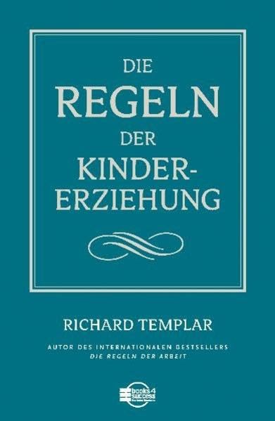 Die Regeln der Kindererziehung Business, Finance & Career Books