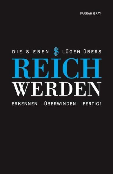 Die sieben Lügen übers Reichwerden Lifestyle