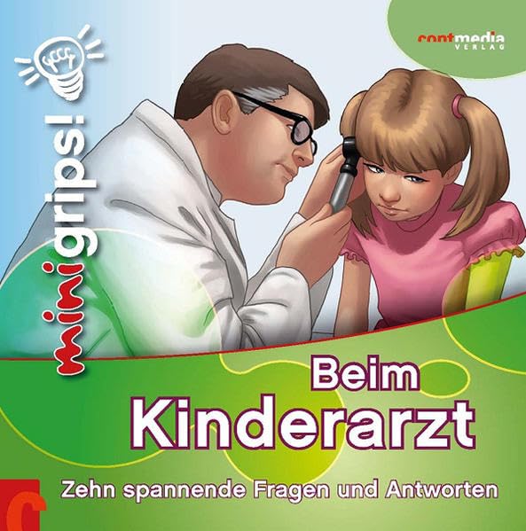 MiniGrips! Beim Kinderarzt: Zehn spannende Fragen und Antworten Health, Nutrition & Fitness