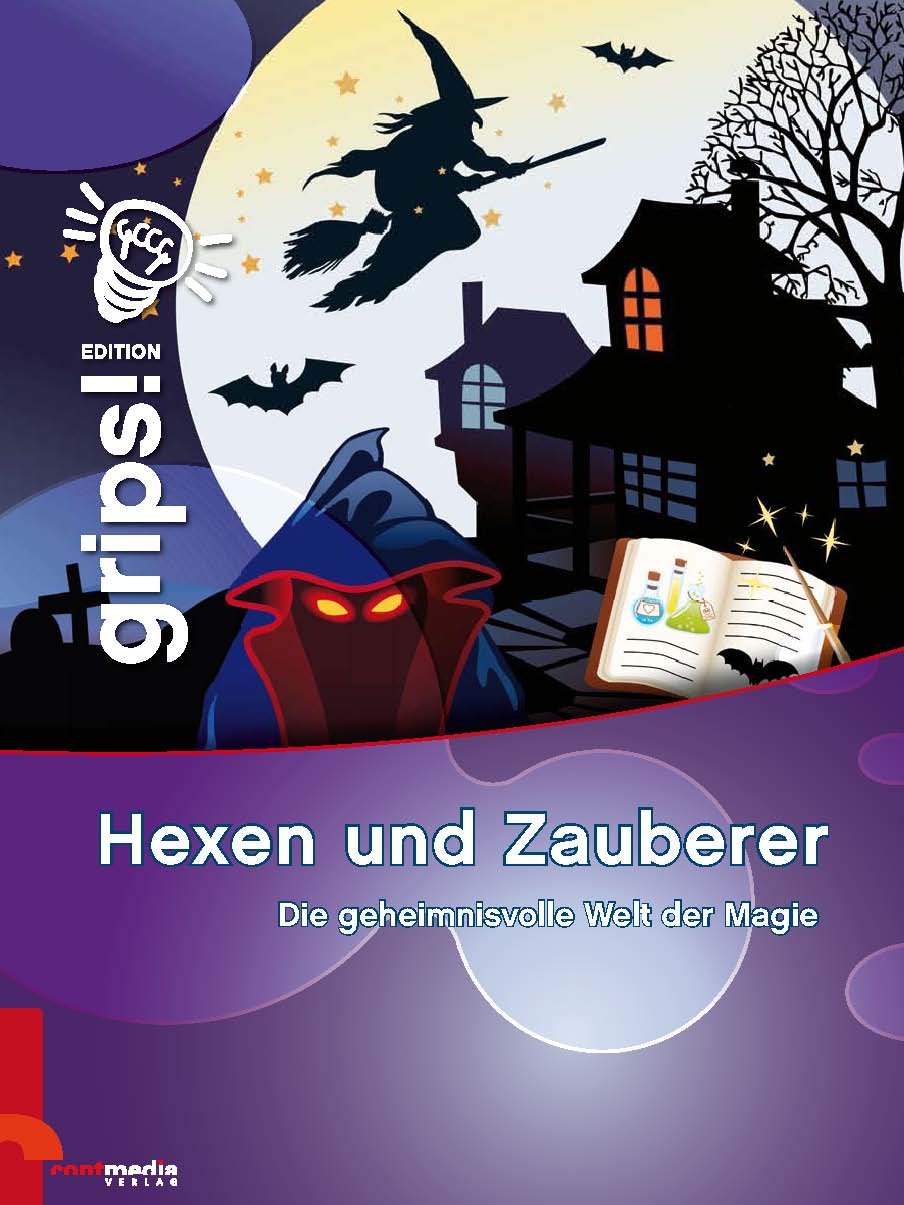 Hexen und Zauberer: Die geheimnisvolle Welt der Magie General education