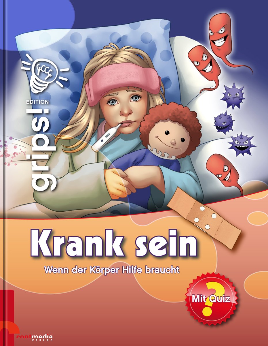 Krank sein: Wenn der Körper Hilfe braucht Children's books