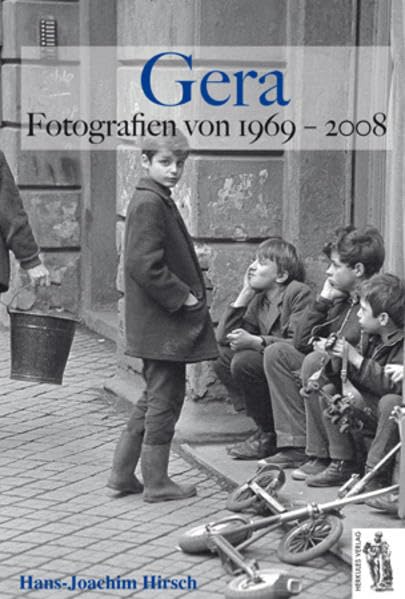 Gera: Fotografien von 1969-2008 Politics & History