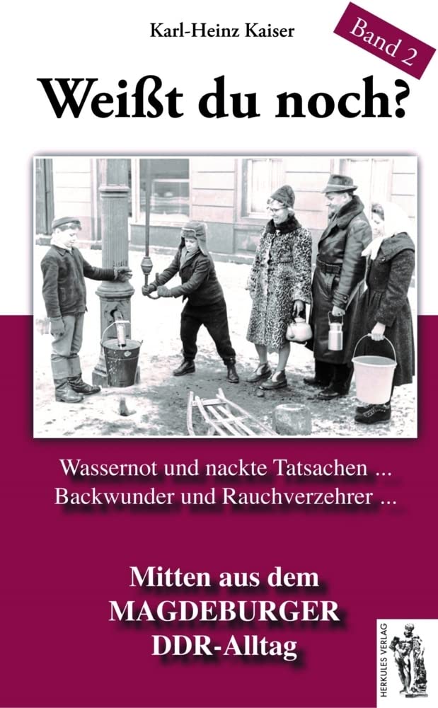 Weißt du noch? Mitten aus dem Magdeburger DDR-Alltag: Geschichten und Anekdoten Band 2 Leisure, Home & Garden