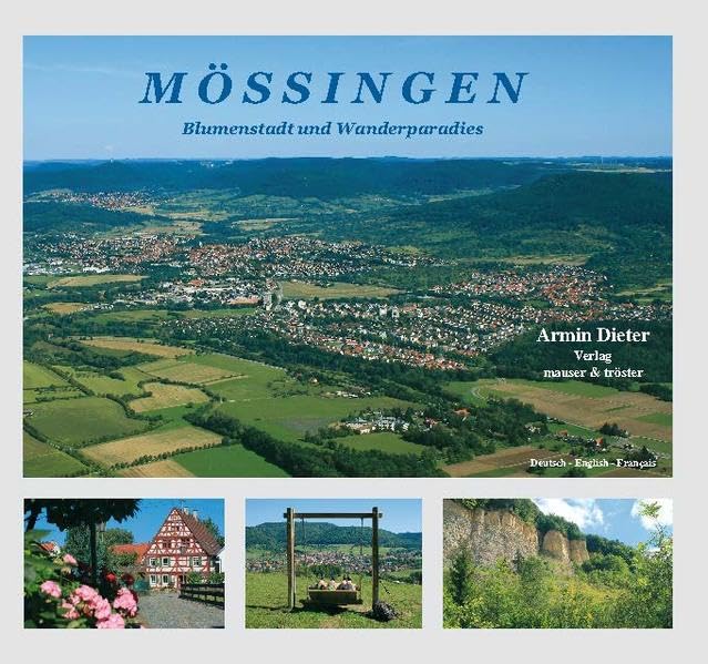 Mössingen: Blumenstadt und Wanderparadies Leisure, Home & Garden Books
