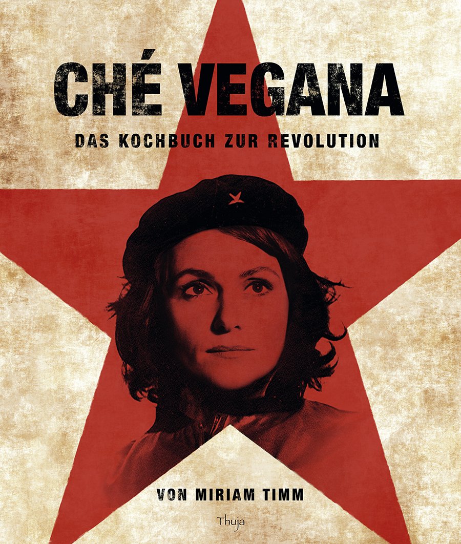 Ché Vegana: Das Kochbuch zur Revolution Leisure, Home & Garden