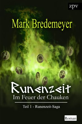 Runenzeit: Im Feuer der Chauken Historical Fiction