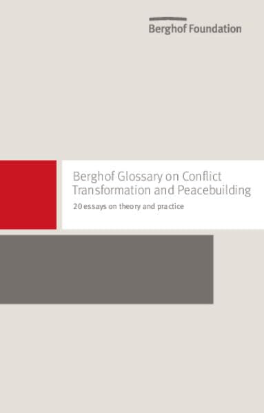 Berghof Glossary on Conflict Transformation. 20 Notions for Theory and Practice Law