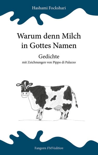 Warum denn Milch in Gottes Namen: Gedichte book