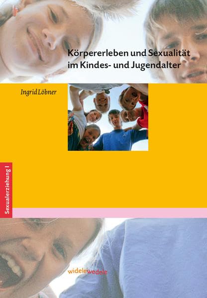 Körpererleben und Sexualität im Kindes- und Jugendalter Social Sciences