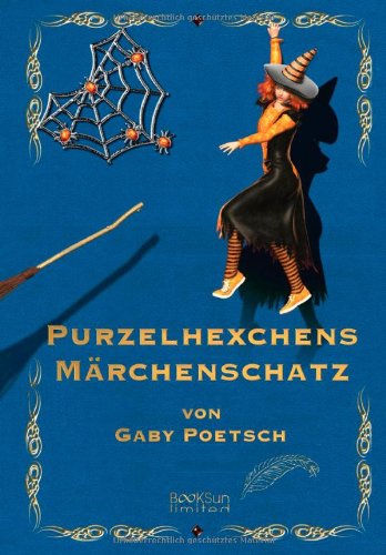 Purzelhexchens Märchenschatz: Ein Vorlese- und Mitmachbuch Fairy Tales & Legends