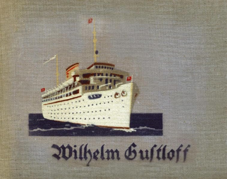 Das Wilhelm Gustloff-Fotoalbum Politics & History