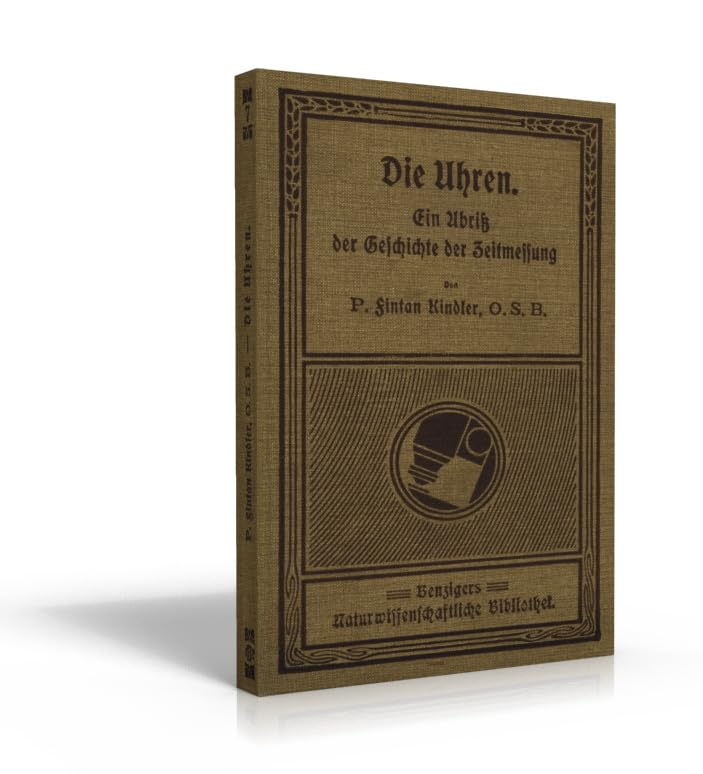 Die Uhren - Ein Abriß der Geschichte der Zeitmessung Media & Communication