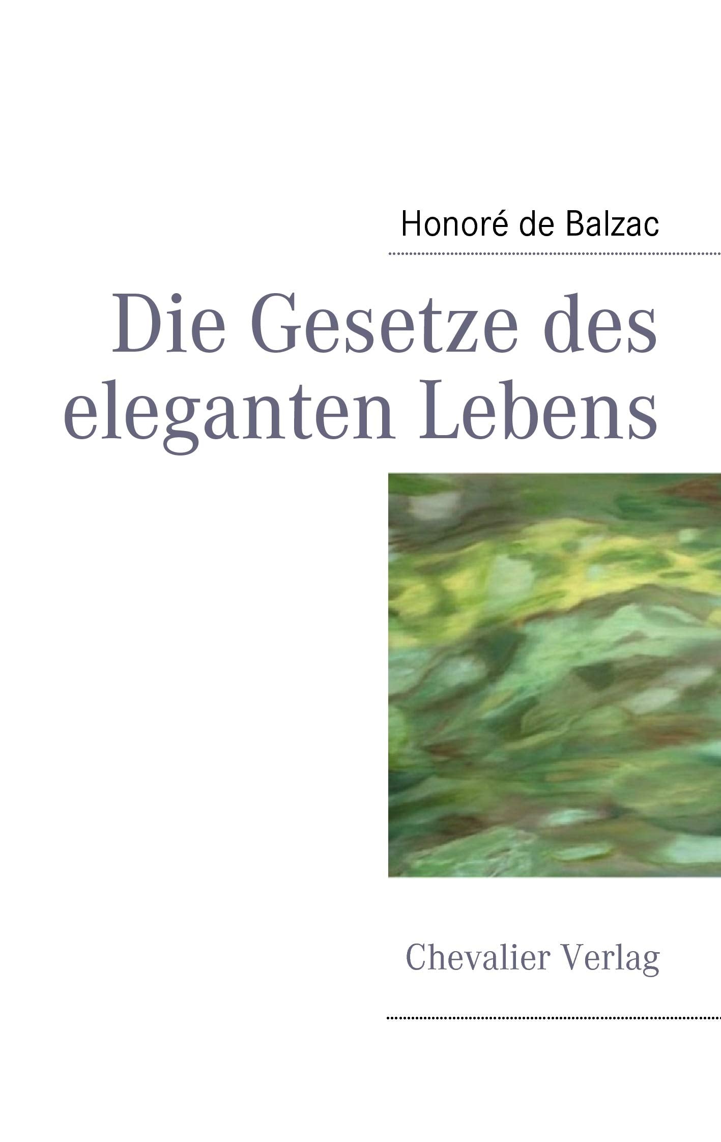 Die Gesetze des eleganten Lebens Contemporary literature