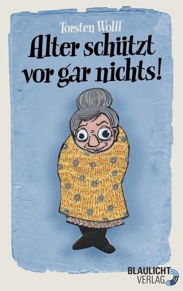 Alter schützt vor gar nichts: Omageschichten Contemporary literature Books