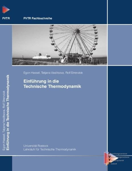 Einführung in die technische Thermodynamik (FVTR Fachbuchreihe) Natural Sciences