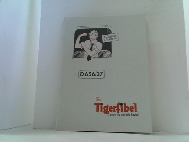 Tigerfibel....sooo'ne schnelle Sache (Dienstvorschrift D656/27) - Reprint - Zweifarbdruck mit allen Beilagen Books