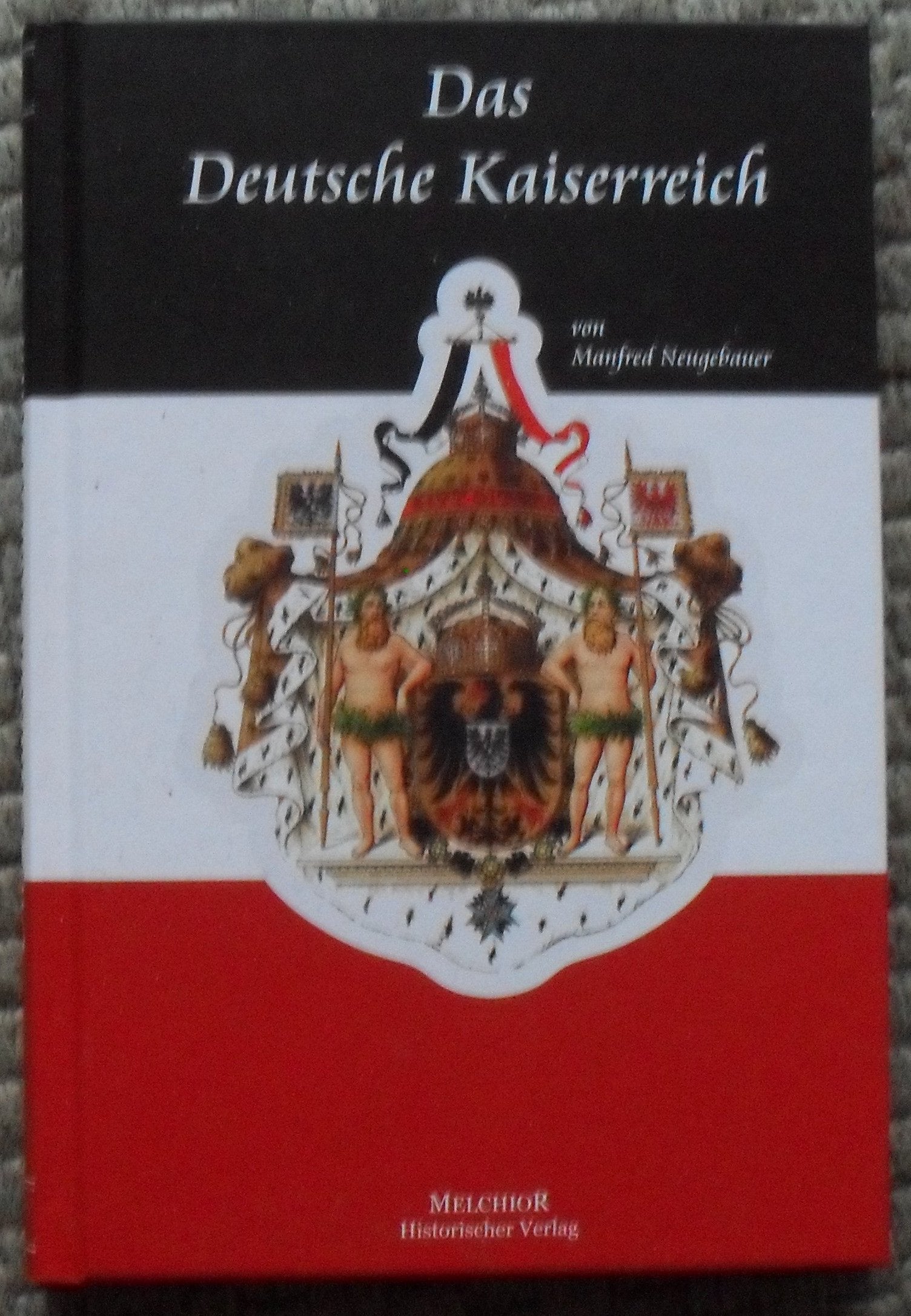 Das Deutsche Kaiserreich: Nachschlagewerk Books