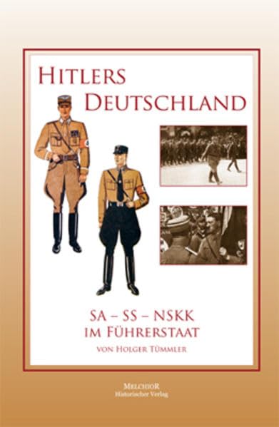 Hitlers Deutschland: SA – SS – NSKK im „Führerstaat“ German history