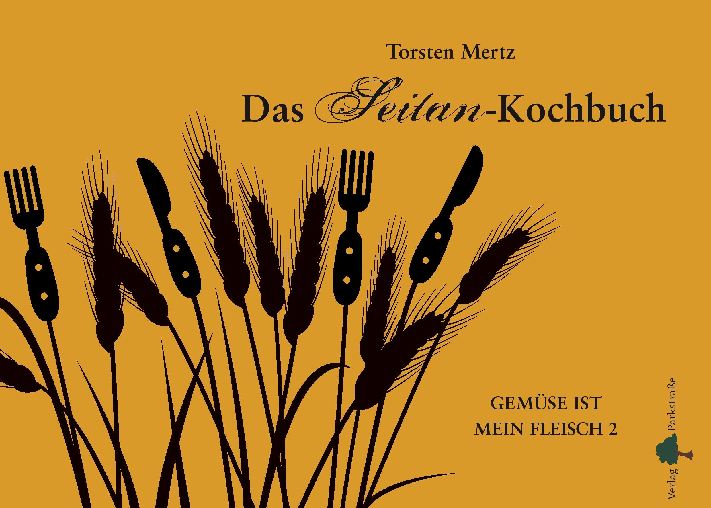 Das Seitan-Kochbuch Leisure, Home & Garden