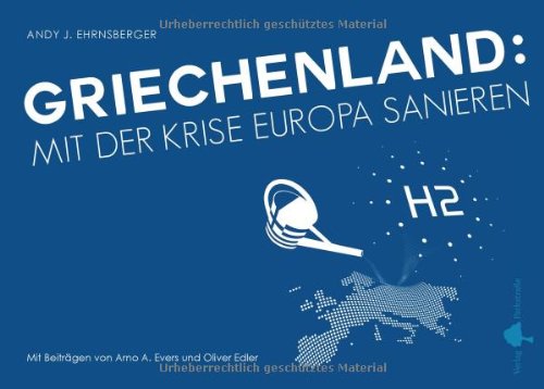 Griechenland: Mit der Krise Europa sanieren Books