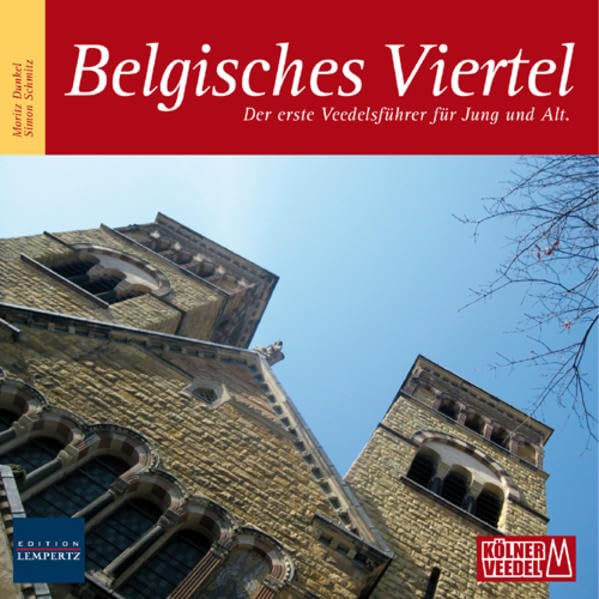 Belgisches Viertel: Der erste Veedelsführer für Jung und Alt Leisure, Home & Garden