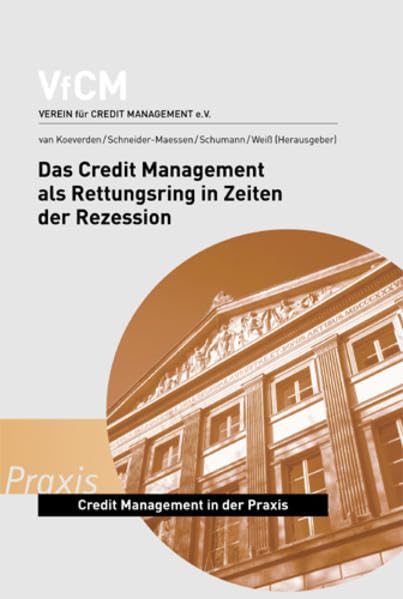 Das Credit Management als Rettungsring in Zeiten der Rezession: Credit Management in der Praxis Law