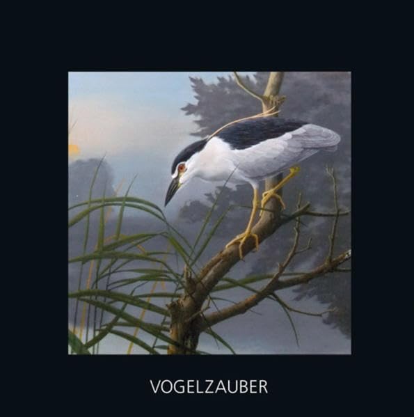 Vogelzauber: Begleitbuch zur Kabinettausstellung 16. Apri - 29. Mai 2011 Film, Art & Culture