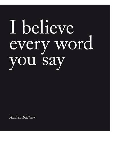 Andrea Büttner - I believe every word you say Film, Art & Culture