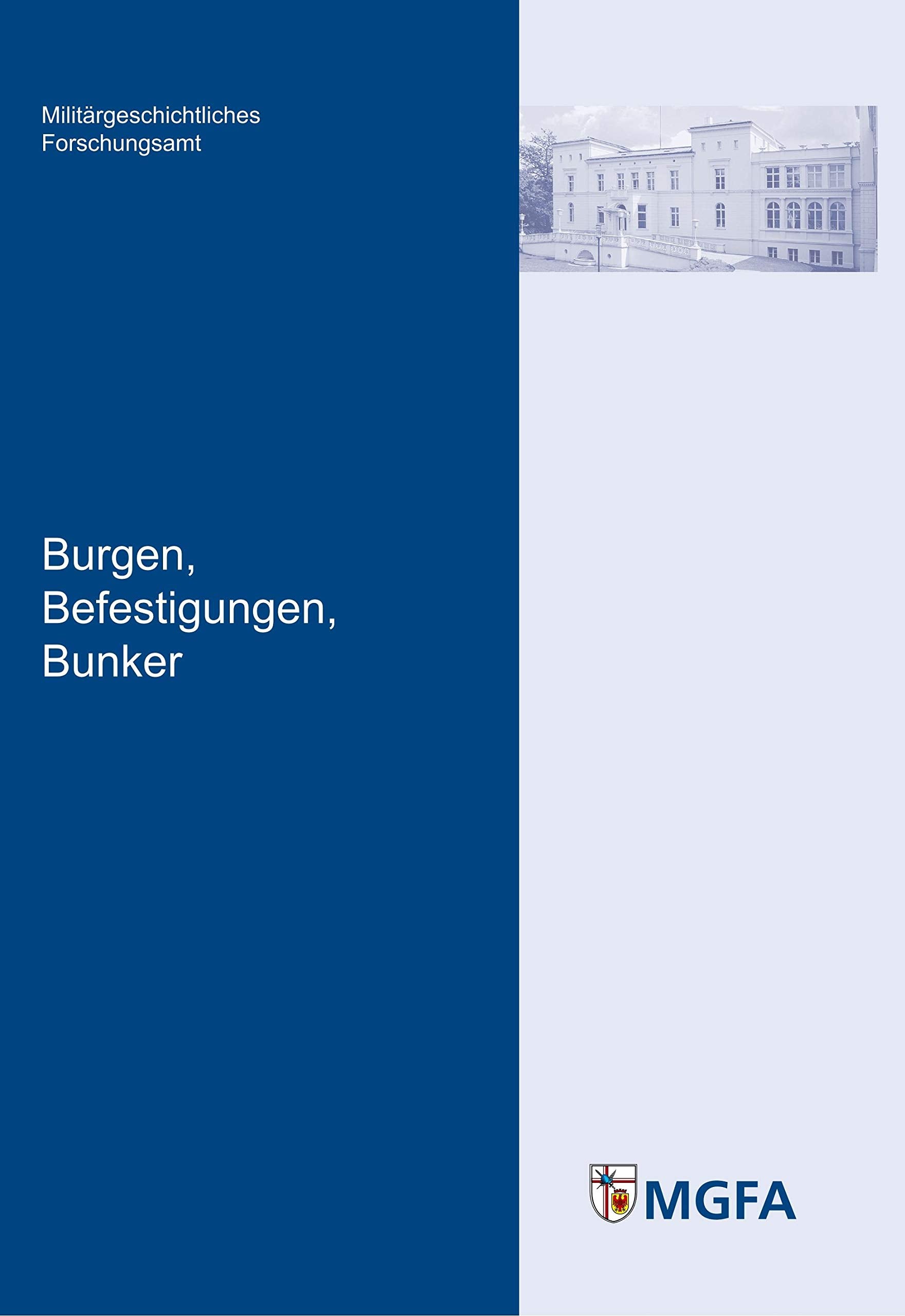 Burgen, Befestigungen, Bunker Politics & History
