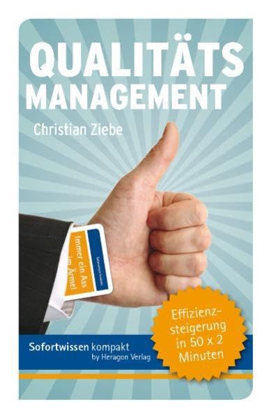 Qualitätsmanagement: Effizienzsteigerung in 50 x 2 Minuten Law