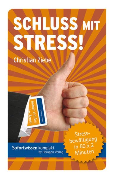 Schluss mit Stress!: Stressbewältigung in 50 x 2 Minuten Health, Nutrition & Fitness