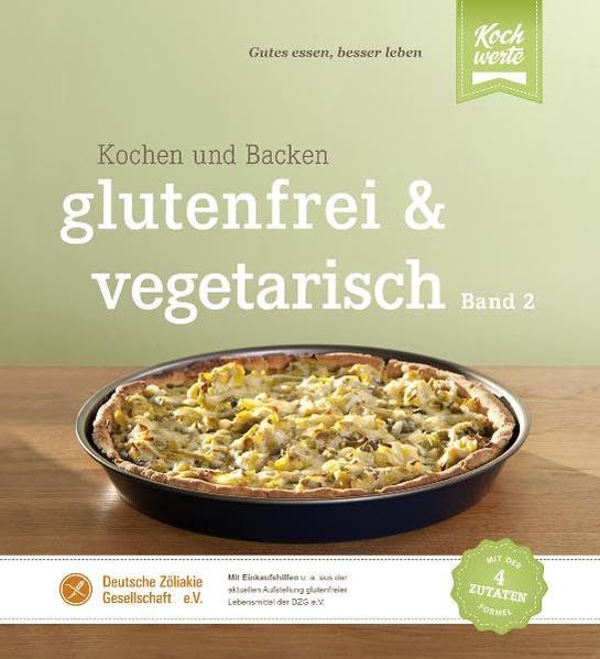 glutenfrei und vegetarisch: Kochen und Backen Band 2 Leisure, Home & Garden