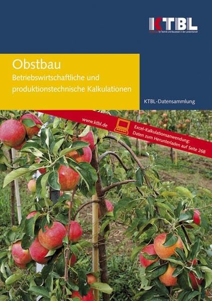 Obstbau: Betriebswirtschaftliche und produktionstechnische Kalkulationen Natural Sciences