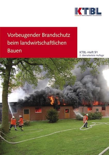 Vorbeugender Brandschutz beim landwirtschaftlichen Bauen Natural Sciences