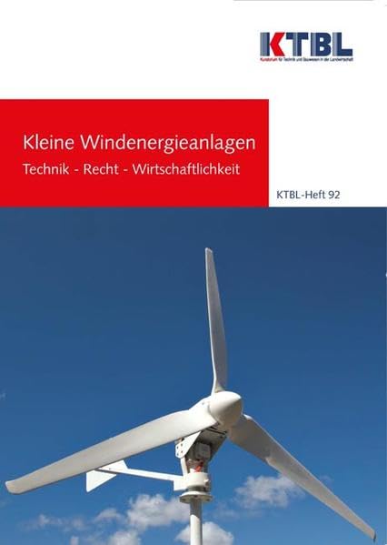 Kleine Windenergieanlagen: Technik - Recht - Wirtschaftlichkeit Natural Sciences