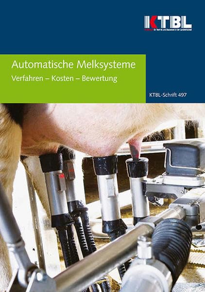 Automatische Melksysteme: Verfahren - Kosten - Bewertung Natural Sciences