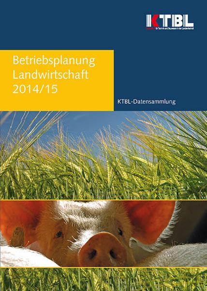 Betriebsplanung Landwirtschaft 2014/15: Daten für die Betriebsplanung in der Landwirtschaft book