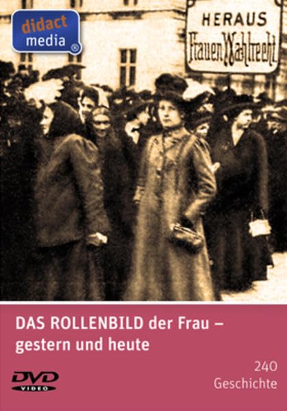 Das Rollenbild der Frau - gestern und heute Films