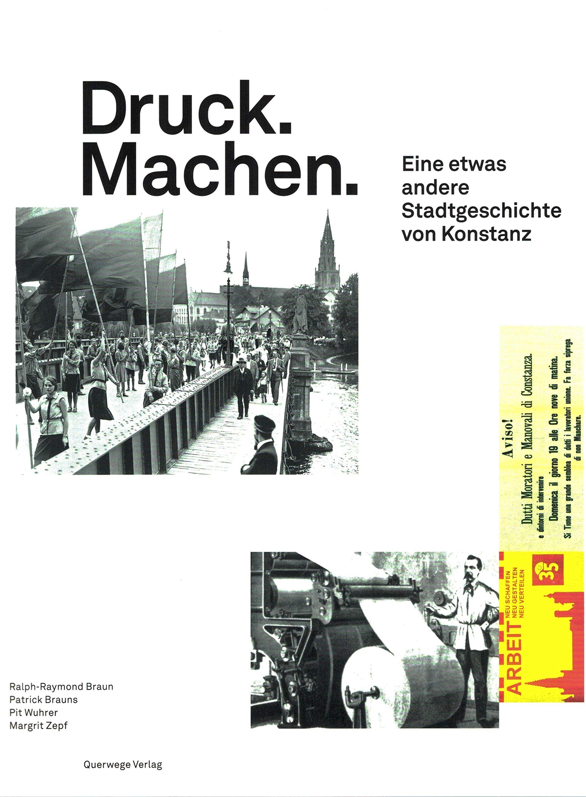 Druck. Machen. Eine etwas andere Stadtgeschichte von Konstanz Leisure, Home & Garden