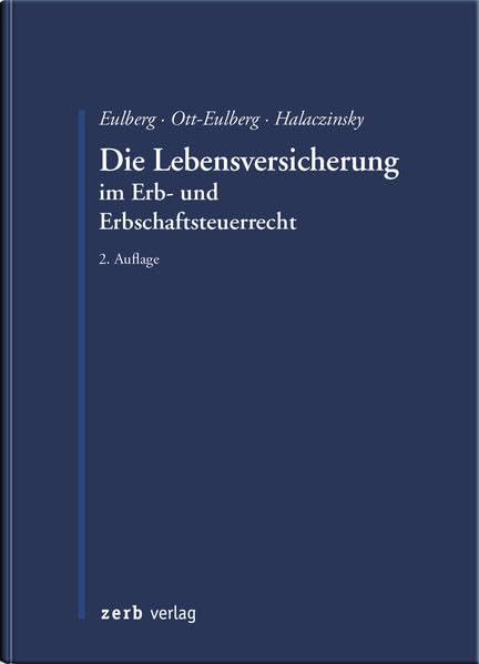 Die Lebensversicherung im Erb- und Erbschaftssteuerrecht Law