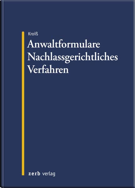 AnwaltFormulare Nachlassgerichtliches Verfahren Law