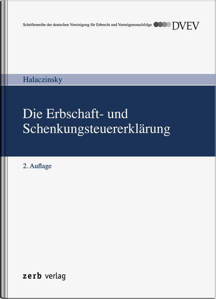 Die Erbschaft- und Schenkungsteuererklärung (zerb verlag) Law