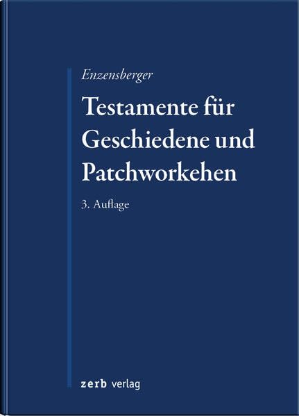 Testamente für Geschiedene und Patchworkehen Law
