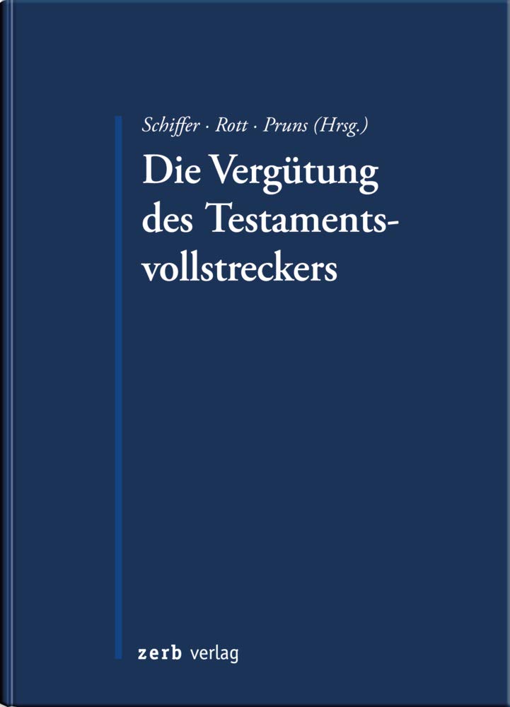 Die Vergütung des Testamentsvollstreckers Law